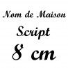 Nom de Maison Script T.8