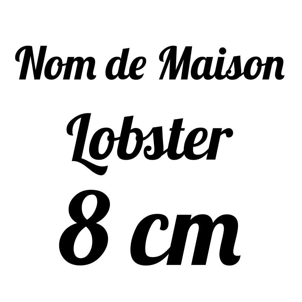 Nom de Maison Lobster T.8